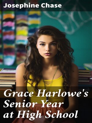 cover image of Grace Harlowe's Senior Year at High School